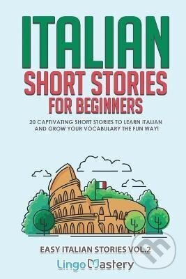 Italian Short Stories for Beginners Volume 2 - -