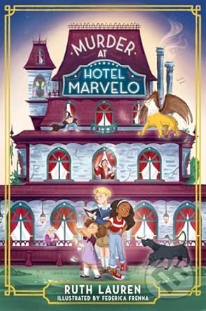 Murder at Hotel Marvelo (A magical mystery adventure for young readers) - kniha z kategorie Pro děti