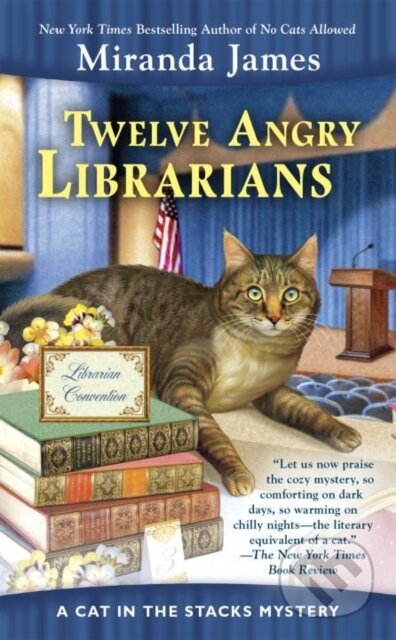 Kniha: Twelve Angry Librarians (Miranda James). , 2018