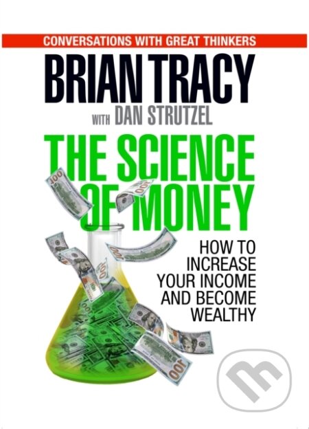 Kniha: The Science of Money (Brian Tracy). G&D Media, 2019
