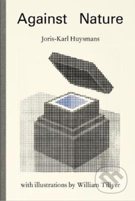 Kniha: Against Nature (Joris-Karl Huysmans). , 2018