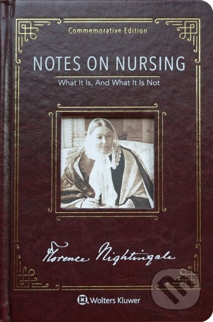 Kniha: Notes on Nursing (Florence Nightingale). Wolters Kluwer Health, 2019