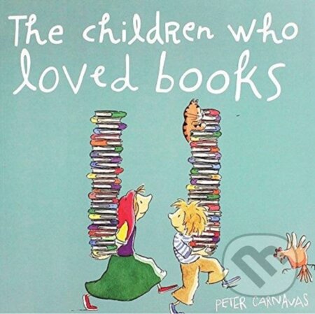 Kniha: The Children Who Loved Books (Peter Carnavas). , 2018