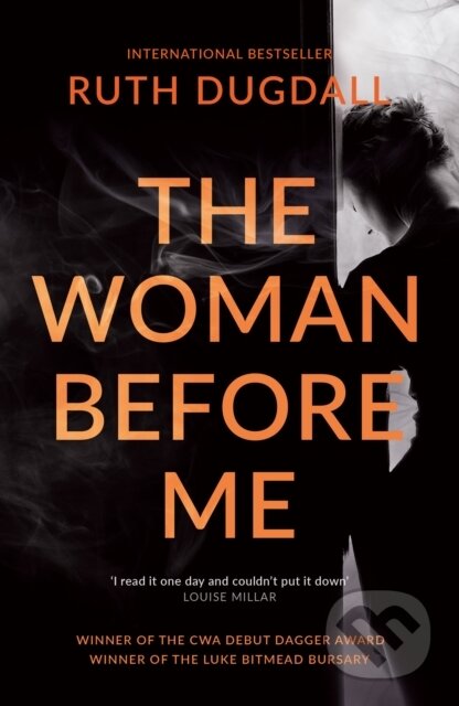 Kniha: The Woman Before Me (Ruth Dugdall). Legend Press Ltd, 2018