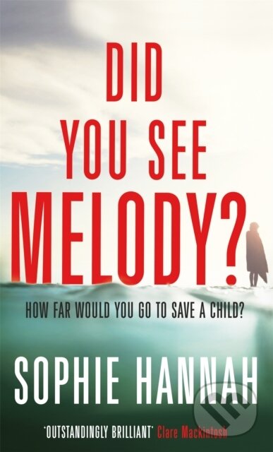 Kniha: Did You See Melody? (Sophie Hannah). Hodder Paperback, 2018