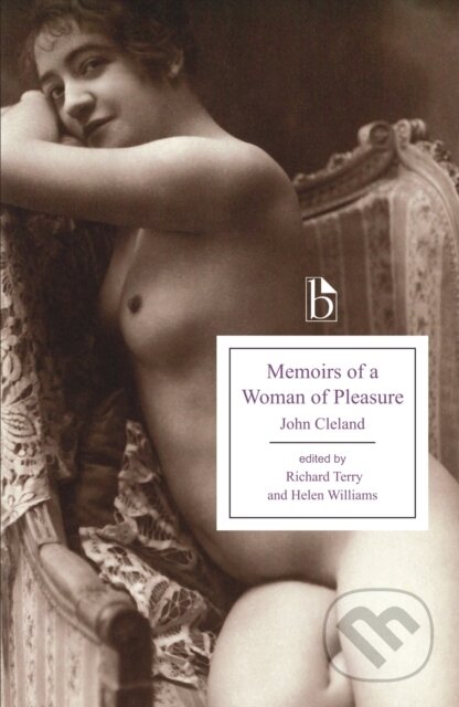 Kniha: Memoirs of a Woman of Pleasure (John Cleland, Richard Terry a Helen Williams). , 2018