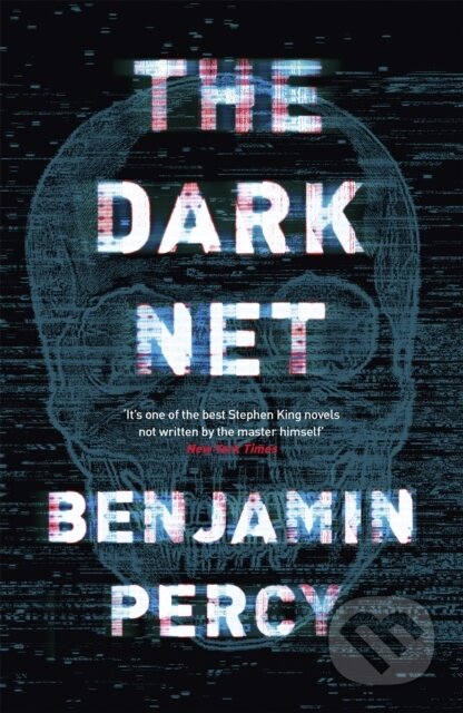 Kniha: The Dark Net (Benjamin Percy). Hodder and Stoughton, 2018