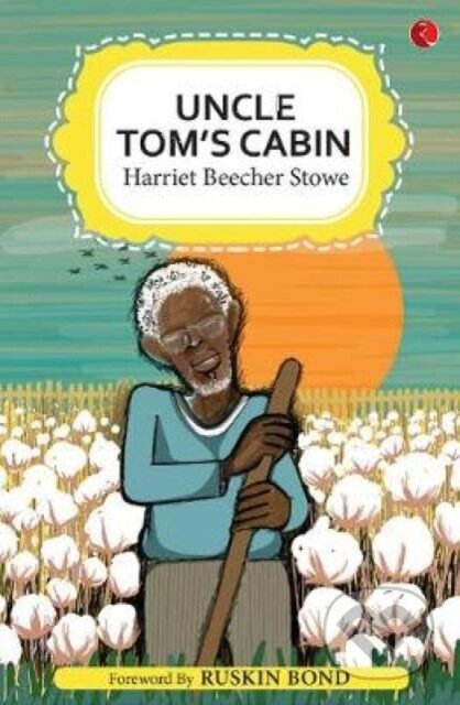 Kniha: UNCLE TOM'S CABIN (Harriet Beecher Stowe). , 2018