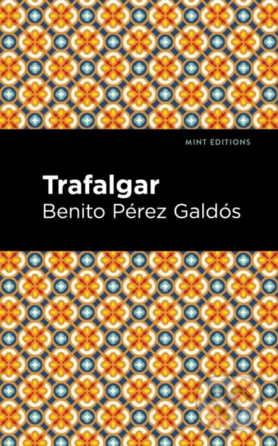 Kniha: Trafalgar (Benito P Rez Gald S). , 2021