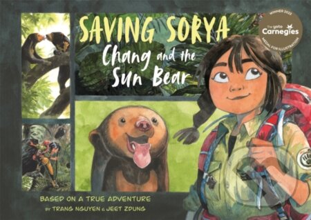 Saving Sorya – Chang and the Sun Bear (Winner of the Yoto Carnegie Medal for Illustration 2023)
