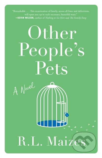 Other People's Pets (A Novel) - R.L. Maizes