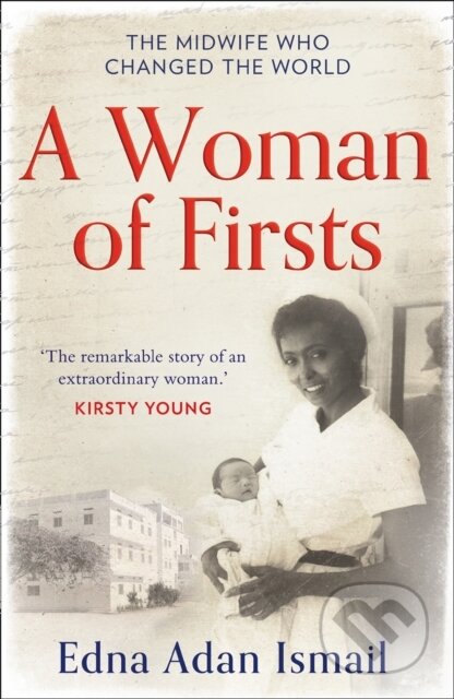 Kniha: A Woman of Firsts (Edna Adan Ismail). HQ, 2020