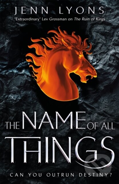 Kniha: The Name of All Things (Jenn Lyons). Tor, 2019
