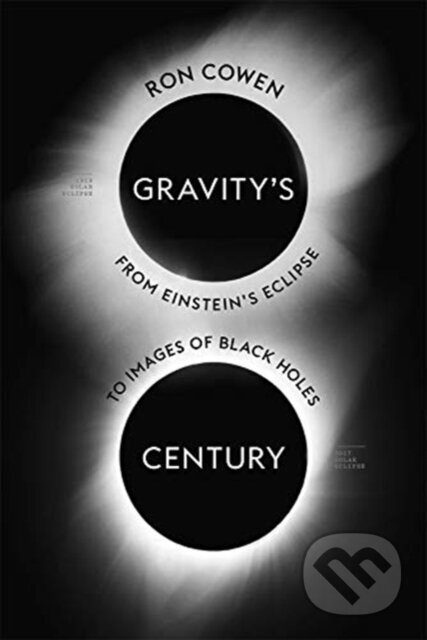 Kniha: Gravity’s Century (Ron Cowen). Harvard University Press, 2019