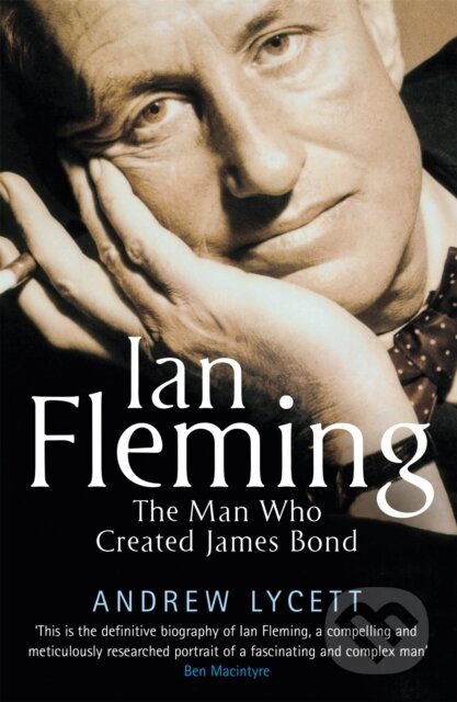 Ian Fleming (The man who created James Bond) - Andrew Lycett - kniha z kategorie Literární věda