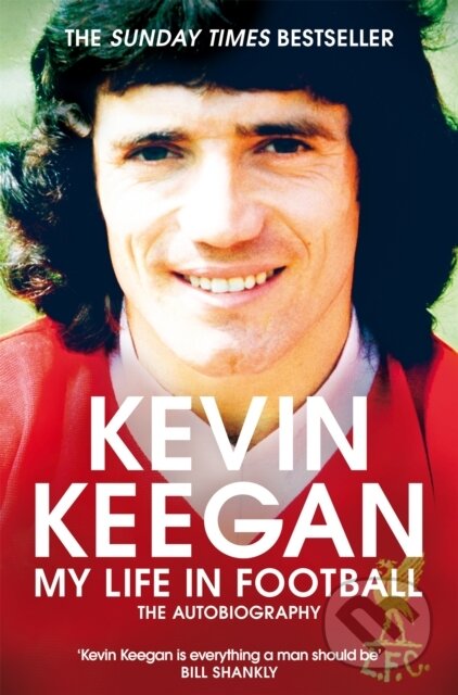 Kniha: My Life in Football (Kevin Keegan). MacMillan, 2019