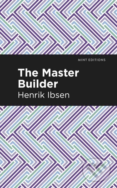 Kniha: The Master Builder (Henrik Ibsen). , 2021