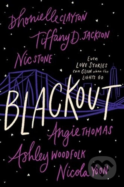 Kniha: Blackout (Angie Thomas, Tiffany D. Jackson, Nicola Yoon, Nic Stone, Dhonielle Clayton a Ashley Woodfolk). Quill Tree Books, 2021