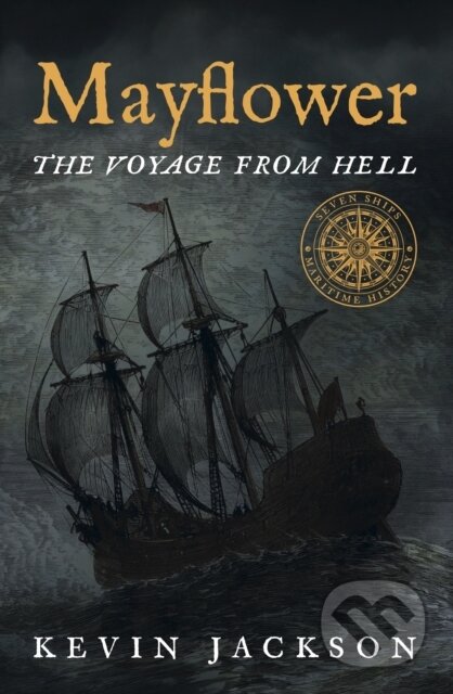 Kniha: Mayflower: The Voyage from Hell (Kevin Jackson). , 2020