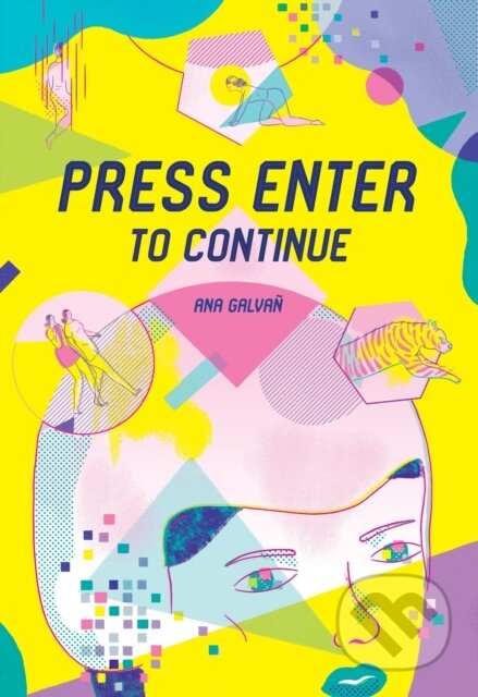 Kniha: Press Enter to Continue (Ana Galvan). Fantagraphics, 2019