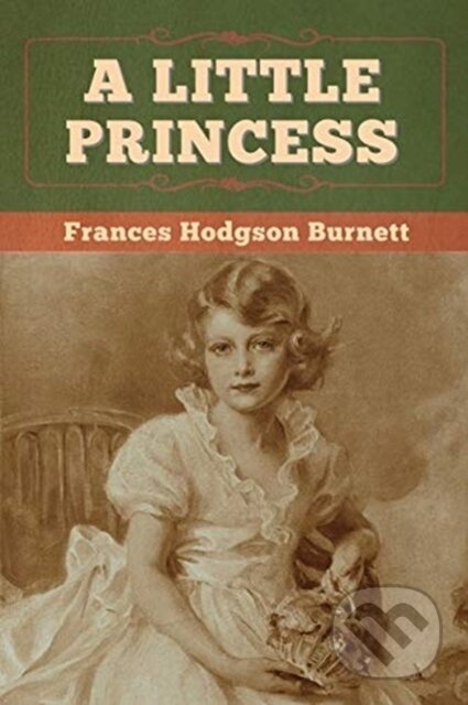 A Little Princess - Frances Hodgson Burnett - kniha z kategorie Pro děti