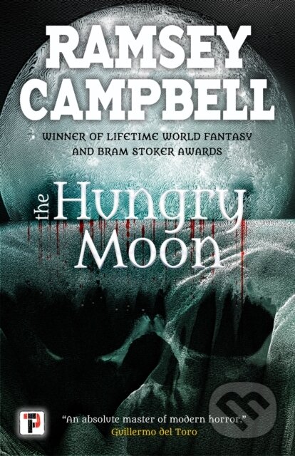 Kniha: The Hungry Moon (Ramsey Campbell). Flame Tree Publishing, 2019