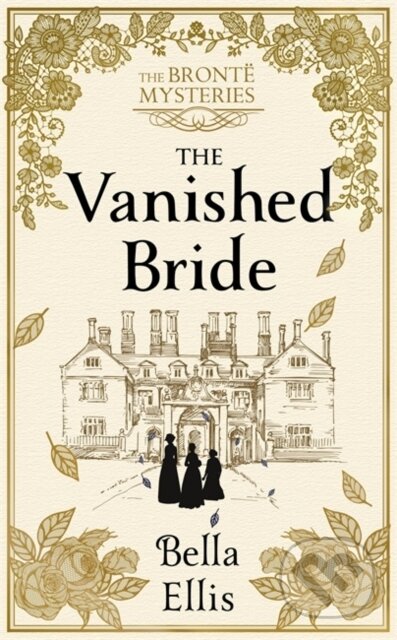 Kniha: The Vanished Bride (Bella Ellis). Hodder and Stoughton, 2019