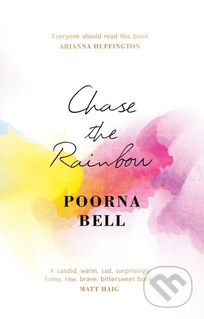 Kniha: Chase the Rainbow (Poorna Bell). Simon & Schuster, 2018