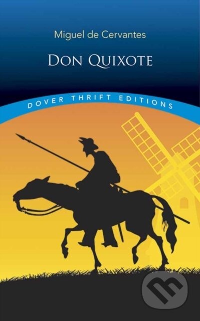 Kniha: Don Quixote (Miguel De Cervantes). Dover Publications, 2018