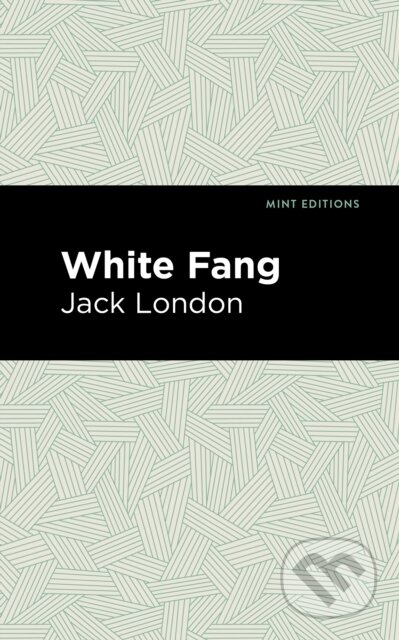Kniha: White Fang (Jack London). , 2021