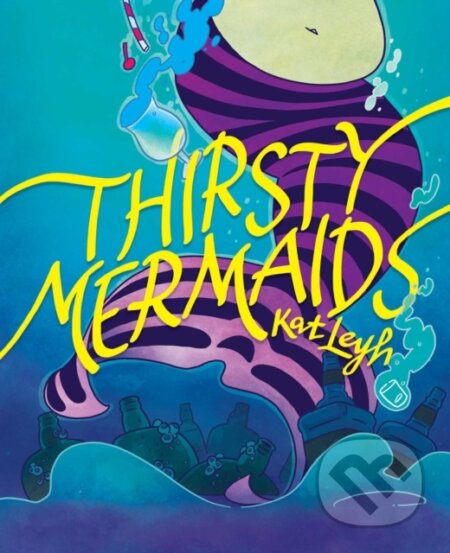 Kniha: Thirsty Mermaids (Kat Leyh). Simon & Schuster, 2021