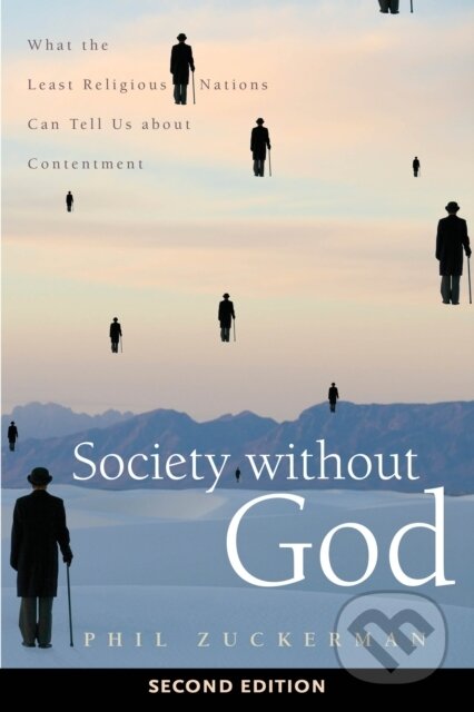 Kniha: Society Without God, Second Edition (Phil Zuckerman). New York University Press, 2020
