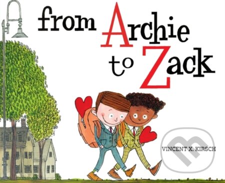 Kniha: From Archie to Zack (Vincent Kirsch). Abrams Books for young Readers, 2020