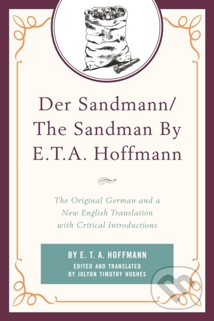 Kniha: Der Sandmann/The Sandman By E. T. A. Hoffmann (E.T.A. Hoffmann a Jolyon Timothy Hughes). Hamilton, 2020