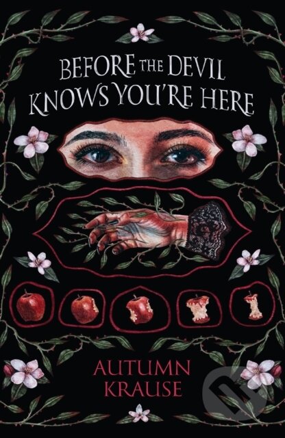 Before the Devil Knows You're Here - Autumn Krause