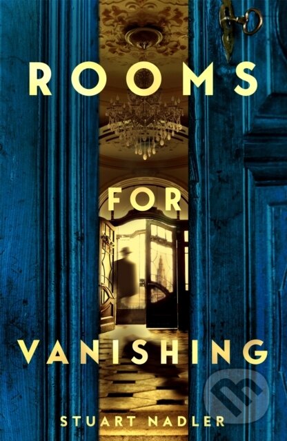 Rooms for Vanishing - Stuart Nadler