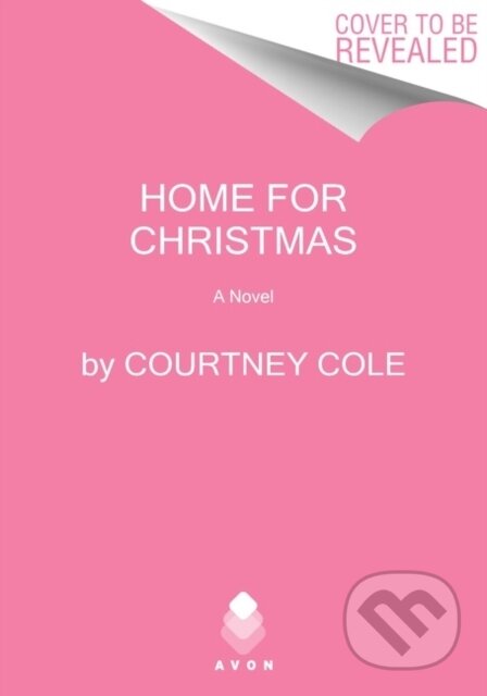 Kniha: Home for Christmas (Cole Courtney). Avon, 2022