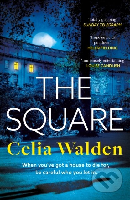 The Square (The unputdownable new thriller from the author of Payday, a Richard and Judy Book Club pick)