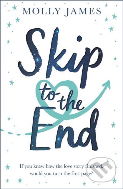 Skip to the End - Molly James - kniha z kategorie Romantika