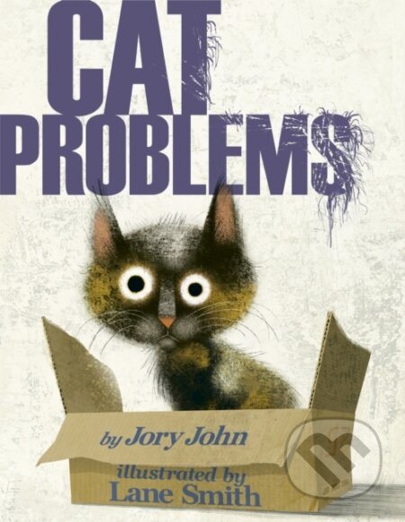 Kniha: Cat Problems (Jory John a Lane Smith). , 2021