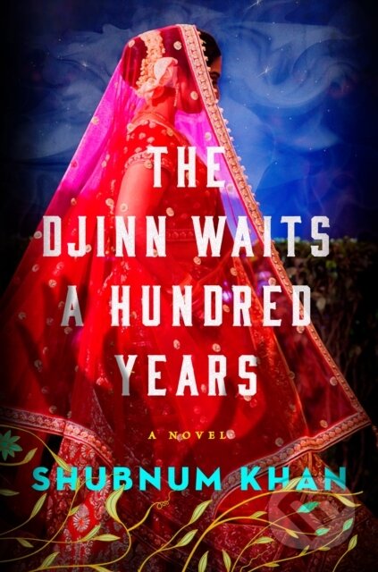 Djinn Waits a Hundred Years (A Novel) - Shubnum Khan - kniha z kategorie Romantika