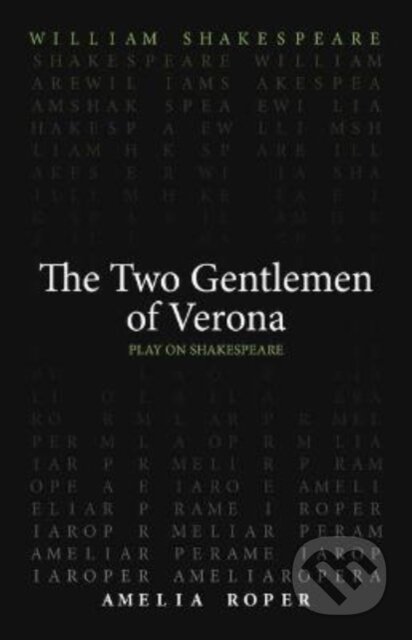 Kniha: The Two Gentlemen of Verona (Amelia Roper a William Shakespeare). , 2024