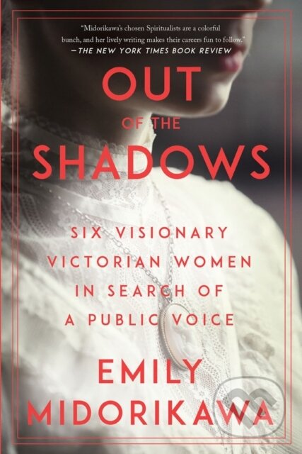 Kniha: Out of the Shadows (Emily Midorikawa). Counterpoint, 2022
