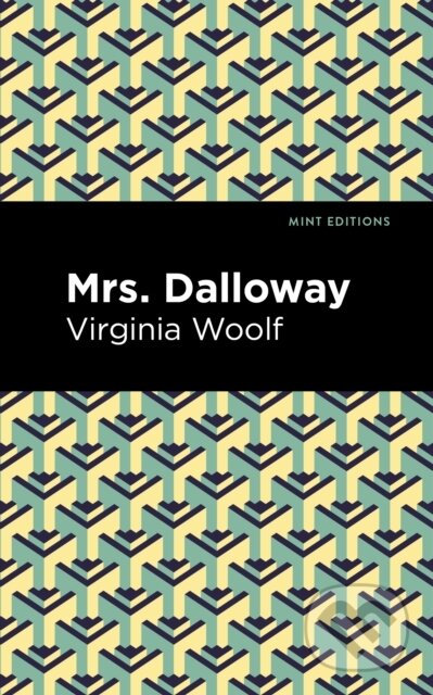 Kniha: Mrs. Dalloway (Virgina Woolf). West Margin Press, 2022