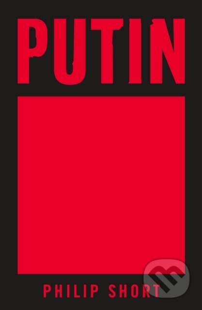 Kniha: Putin (Philip Short). , 2023