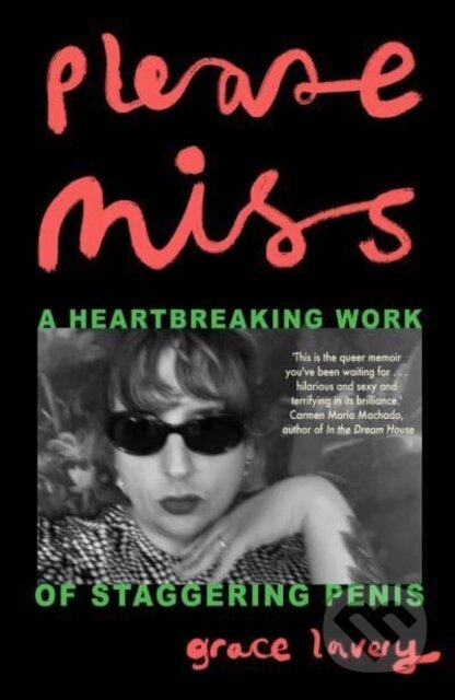 Please Miss (A Heartbreaking Work of Staggering Penis) - kniha z kategorie Literární věda