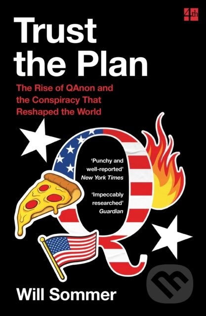 Trust the Plan (The Rise of Qanon and the Conspiracy That Reshaped the World) - kniha z kategorie Humanitní a společenské vědy