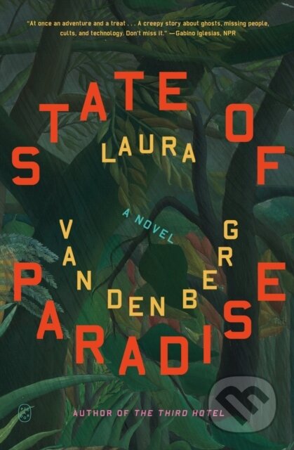 Kniha: State of Paradise (Laura van den Berg). , 2025
