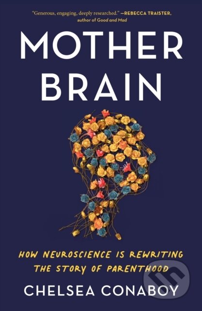 Kniha: Mother Brain (Chelsea Conaboy). , 2023