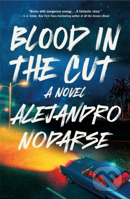 Blood in the Cut (A Novel) - Alejandro Nodarse - kniha z kategorie Detektivky, thrillery a horory